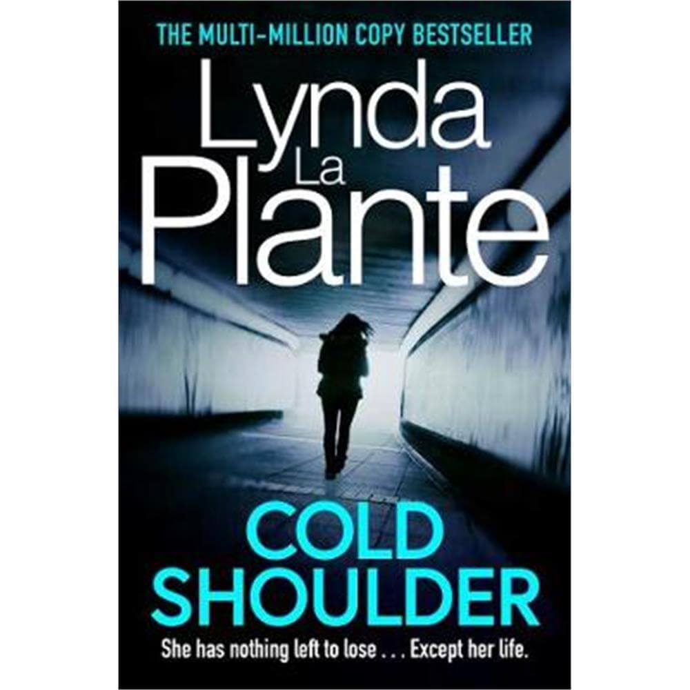Cold Shoulder: A Lorraine Page Thriller (Paperback) - Lynda La Plante